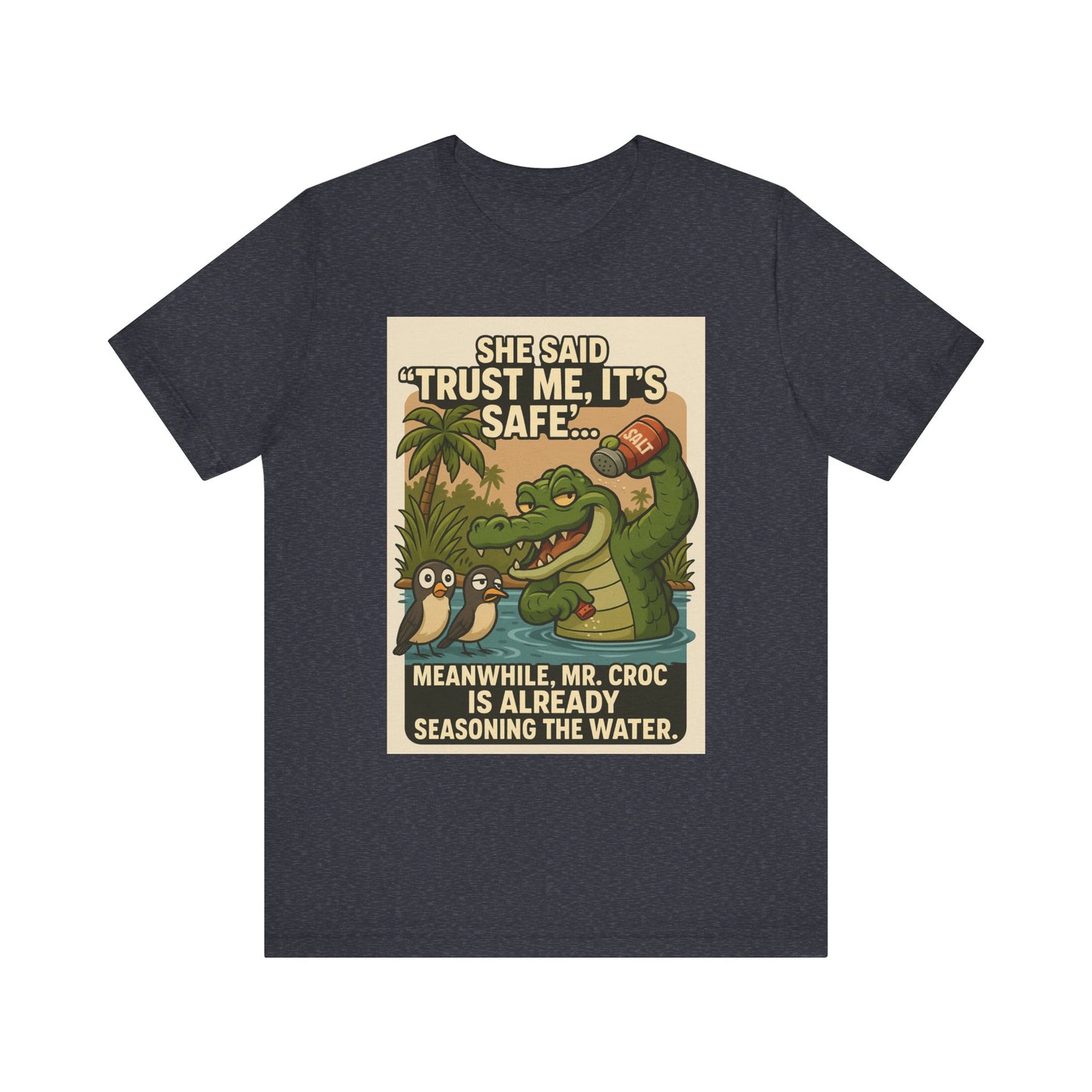 Funny Crocodile T-Shirt, Croc Shirt, Trust Me It's Safe Tee, Humorous Graphic Tee, Summer Fun Shirt, Gift for Nature Lovers