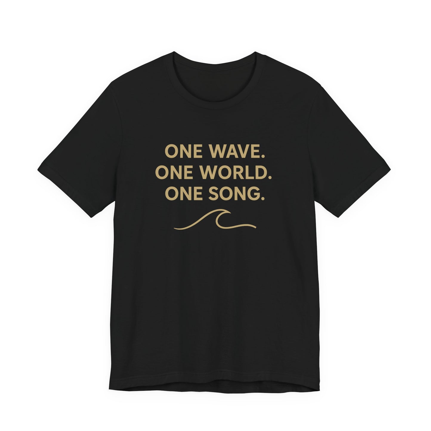 Ocean Vibes Unisex Tee - "One Wave. One World. One Song."