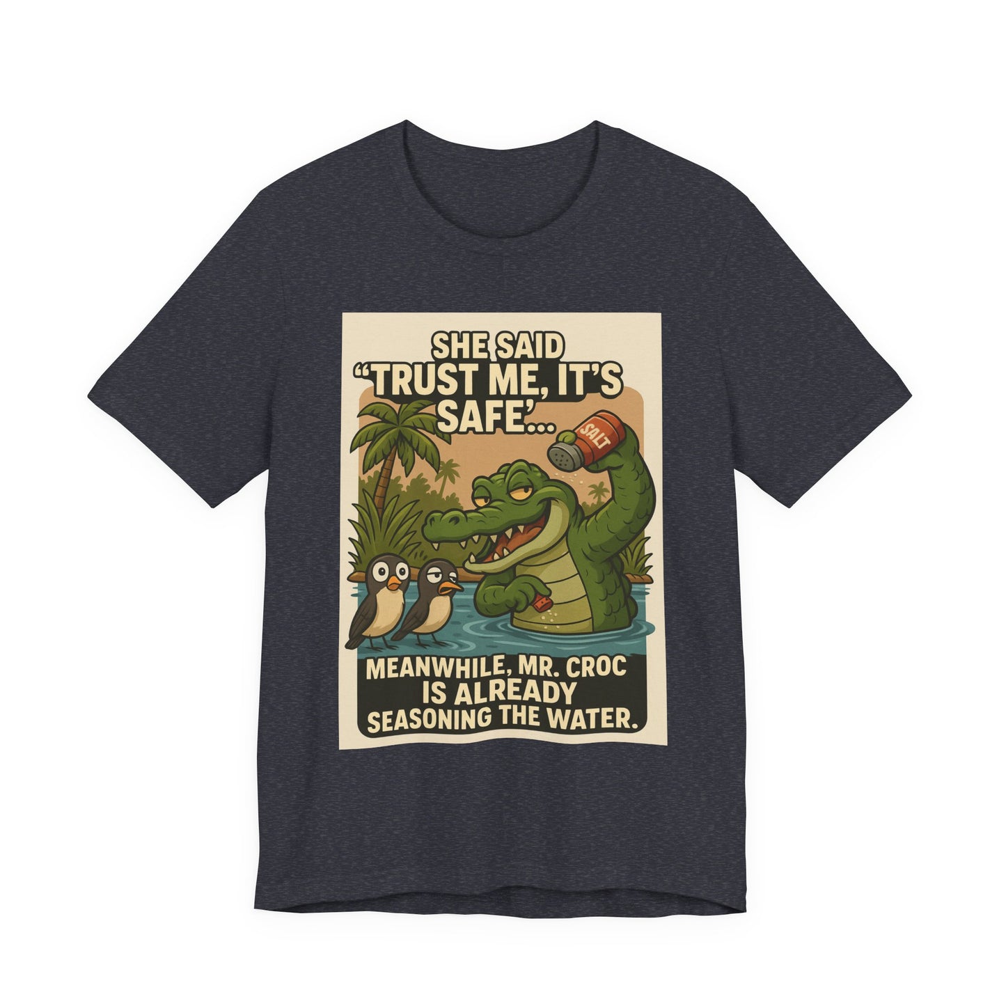 Funny Crocodile T-Shirt, Croc Shirt, Trust Me It's Safe Tee, Humorous Graphic Tee, Summer Fun Shirt, Gift for Nature Lovers