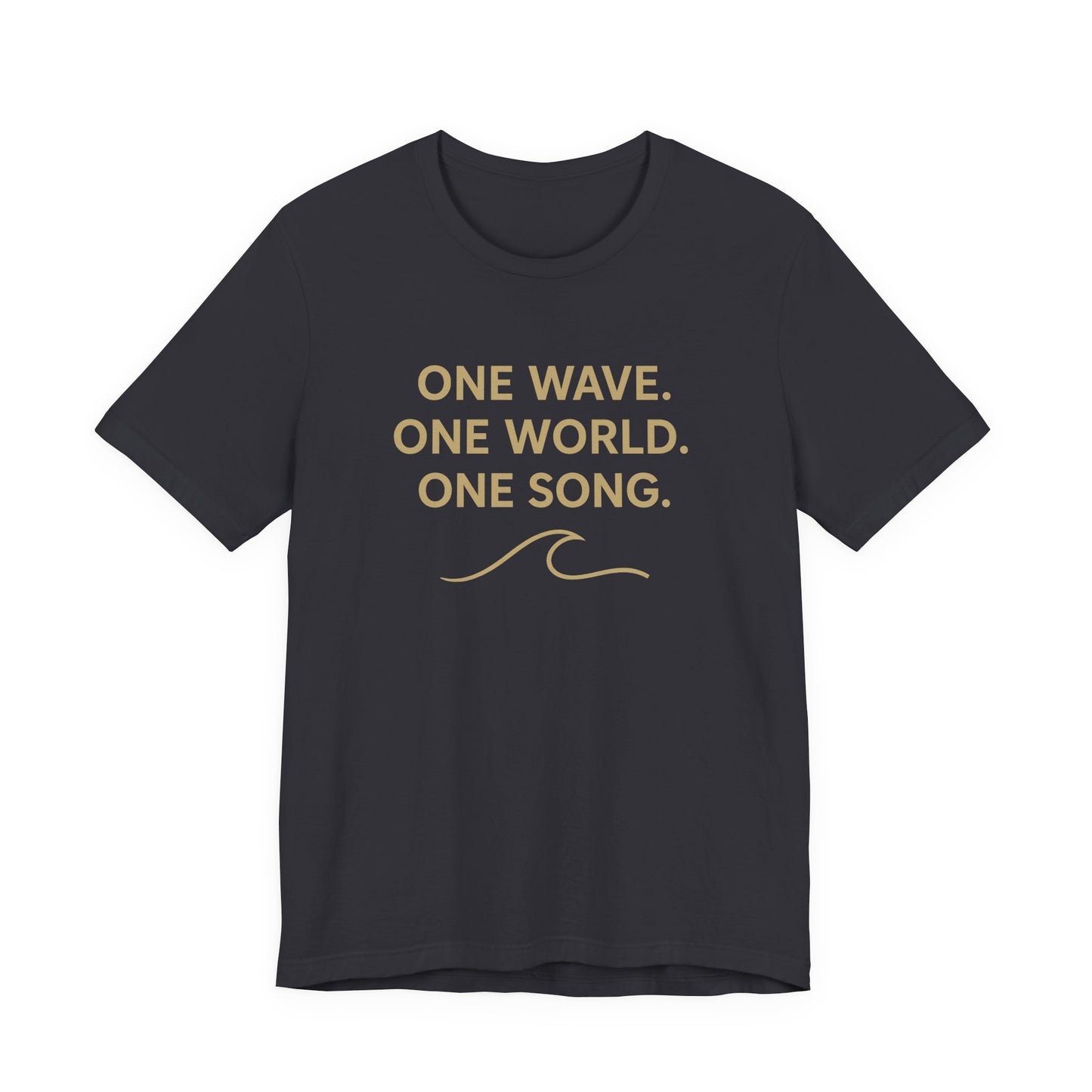 Ocean Vibes Unisex Tee - "One Wave. One World. One Song."