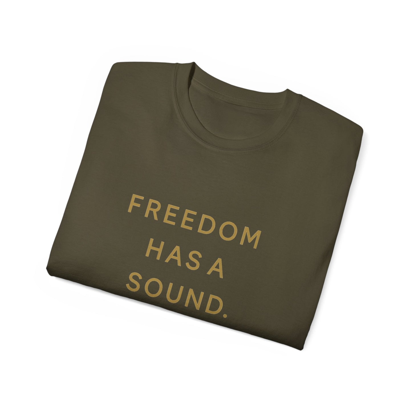 Freedom Has a Sound Unisex Ultra Cotton Tee