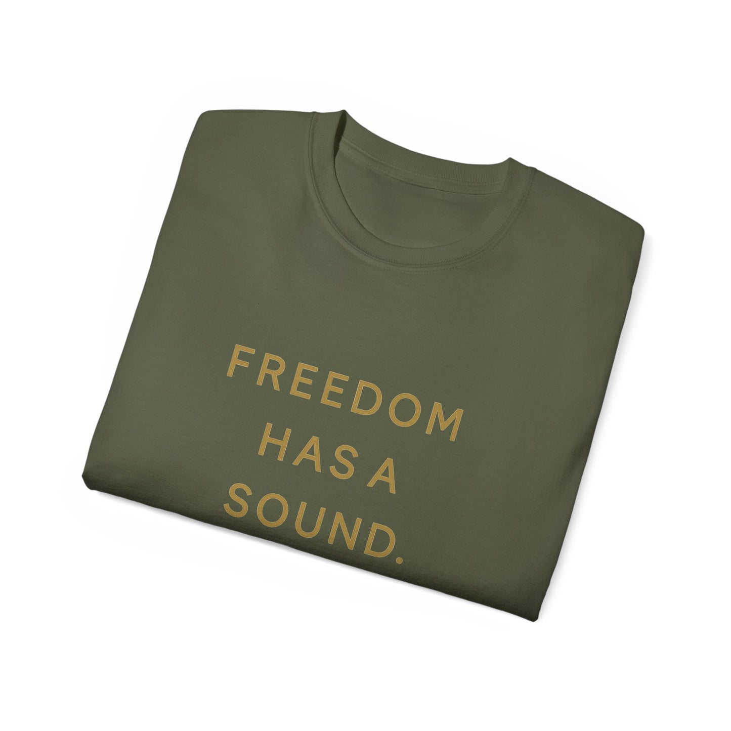 Freedom Has a Sound Unisex Ultra Cotton Tee